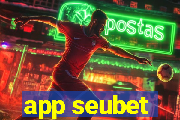 app seubet